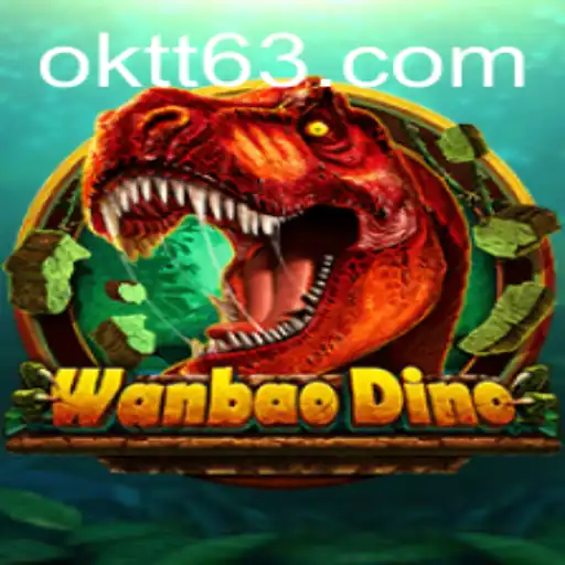 Discovering WanBaoDino: A New Adventure with OKTT